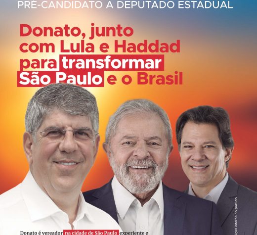 Donato, junto com Lula e Haddad para transformar São Paulo e o Brasil